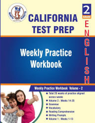 Title: California State , 2nd Grade ELA Test Prep: 2nd Grade ELA Test Prep : Weekly Practice Work Book , Volume 2:, Author: Math-knots