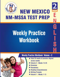 Title: New Mexico State , 2nd Grade ELA Test Prep: Weekly Practice Work Book , Volume 2:, Author: Math-knots