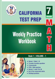 Title: California State Test prep : 7th Grade Math: Weekly Practice Workbook Volume 1, Author: Gowri Vemuri