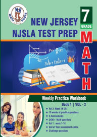 Title: New Jersey Student Learning Assessments (NJSLA) Test Prep : 7th Grade Math : Weekly Practice Workbook Volume 2, Author: Gowri Vemuri