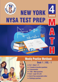 Title: New York State (NYST) Test Prep: 4th Grade Math : Weekly Practice Workbook Volume 1:, Author: Gowri Vemuri