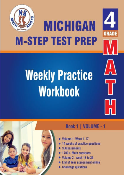 Michigan State Test Prep : 4th Grade Math : Weekly Practice WorkBook Volume 1