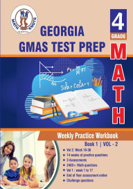 Title: Georgia Milestones Assessment System , 4th Grade ELA Practice Tests ,Volume 2, Author: Gowri Vemuri