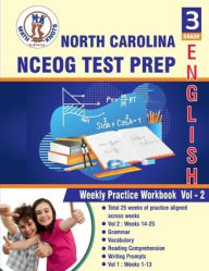 Title: North Carolina State (NC EOG) , 3rd Grade ELA Test Prep: Weekly Practice Work Book , Volume 2:, Author: Gowri Vemuri