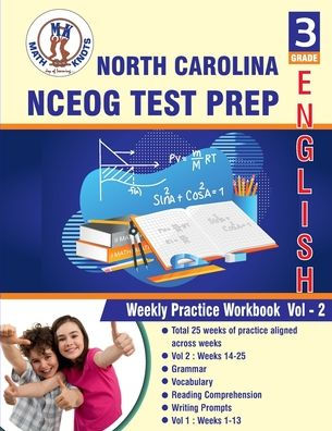 North Carolina State (NC EOG) , 3rd Grade ELA Test Prep: Weekly Practice Work Book , Volume 2: