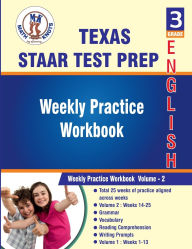 Title: Texas State (STAAR) , 3rd Grade ELA Test Prep: Weekly Practice Work Book , Volume 2:, Author: Gowri Vemuri