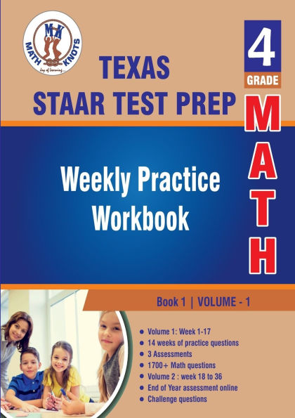 Texas State (STAAR) Test Prep : 4th Grade Math : Weekly Practice WorkBook Volume 1