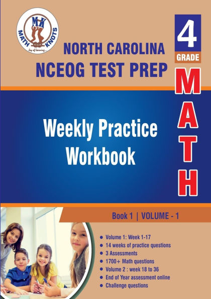 North Carolina State (NC EOG) Test Prep : 4th Grade Math : Weekly Practice WorkBook Volume 1