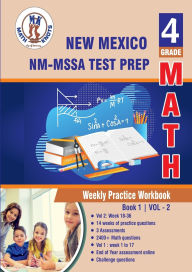 Title: New Mexico Measures of Student Achievement (NM-MSSA) Test Prep: 4th Grade Math Weekly Practice Workbook Volume 2:, Author: Gowri Vemuri