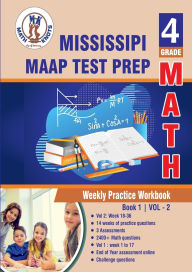 Title: Mississippi Academic Assessment Program (MAAP) , 4th Grade MATH Practice Tests ,Volume 2, Author: Gowri Vemuri