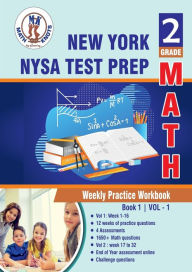 Title: New York State (NYST) Test Prep: 2nd Grade Math:Weekly Practice Workbook Volume 1 : Multiple Choice and Free Response 1650+ Practice Questions and Solutions, Author: Gowri Vemuri