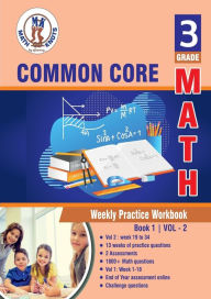 Title: 3rd Grade Common Core Math: Weekly Practice Work Book 1 Volume 2:, Author: Gowri Vemuri