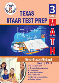 Title: Texas State (STAAR) , 3rd Grade MATH Test Prep: Weekly Practice Work Book , Volume 2:, Author: Gowri Vemuri