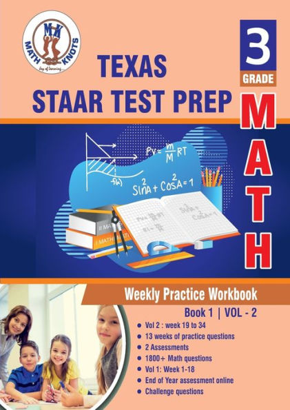 Texas State (STAAR) , 3rd Grade MATH Test Prep: Weekly Practice Work Book , Volume 2: