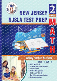 Title: New Jersey Student Learning Assessments (NJSLA) Test Prep : 2nd Grade Math: Weekly Practice Workbook Volume 1 : Multiple Choice and Free Response 1650+ Practice Questions and Solutions, Author: Gowri Vemuri