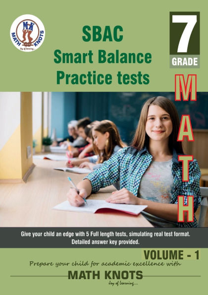 SBAC , 7th Grade MATH Practice Tests ,Volume 1