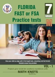 Title: Florida Standards Assessment (FSA) , 7th Grade MATH Practice Tests ,Volume 1, Author: Gowri Vemuri