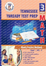 Title: Tennessee State (TNReady) , 3rd Grade MATH Test Prep: Weekly Practice Work Book , Volume 2:, Author: Gowri Vemuri