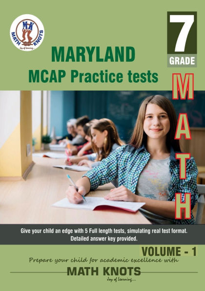Maryland Comprehensive Assessment Program (MCAP) , 7th Grade MATH Practice Tests ,Volume 1