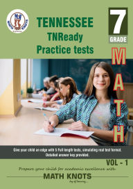 Title: Tennessee State (TNReady) , 7th Grade MATH Practice Tests ,Volume 1, Author: Gowri Vemuri