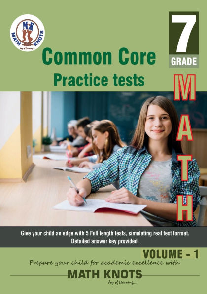 7th grade Common Core : MATH Practice Tests ,Volume 1