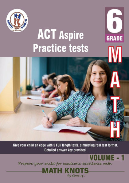 ACT , 6th Grade MATH Practice Tests ,Volume 1