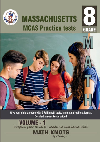 Massachusetts ( MCAS) , 8th Grade MATH Practice Tests ,Volume 1