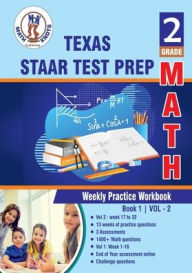 Title: Texas State (STAAR) , 2nd Grade MATH Test Prep: Weekly Practice Work Book , Volume 2:, Author: Gowri Vemuri