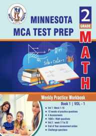 Title: Minnesota State (MCA) Comprehensive Assessment Test Prep: 2nd Grade Math:Weekly Practice Workbook Volume 1 : Multiple Choice and Free Response 1650+ Practice Questions and Solutions, Author: Gowri Vemuri