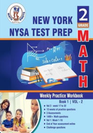 Title: New York State Test Prep (NYST) , 2nd Grade MATH Test Prep: Weekly Practice Work Book , Volume 2:, Author: Gowri Vemuri