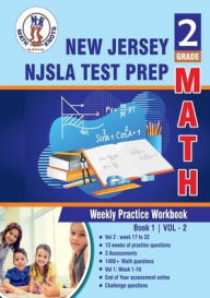 Title: New Jersey Student Learning Assessments (NJSLA) , 2nd Grade MATH Test Prep: Weekly Practice Work Book , Volume 2:, Author: Gowri Vemuri