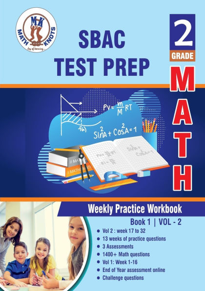 SBAC , 2nd Grade MATH Test Prep: Weekly Practice Work Book , Volume 2: