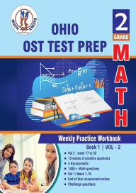 Title: OHIO (OST) ,2nd Grade MATH Test Prep: Weekly Practice Work Book , Volume 2:, Author: Gowri Vemuri