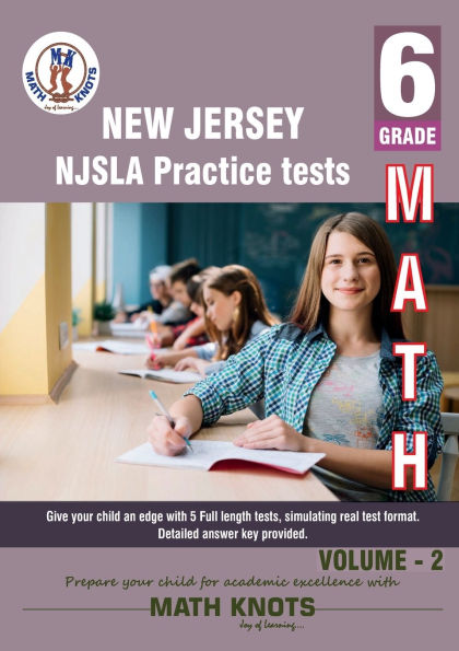 New Jersey Student Learning Assessments (NJSLA) , 6th Grade MATH Practice Tests ,Volume 2