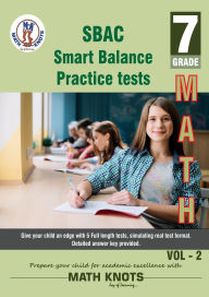 Title: SBAC , 7th Grade MATH Practice Tests ,Volume 2, Author: Gowri Vemuri