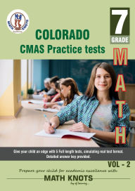 Title: Colorado (CMAS) Assessment System , 7th Grade MATH Practice Tests ,Volume 2, Author: Gowri Vemuri