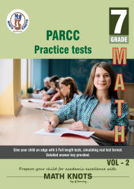 Title: PARCC Assessments , 7th Grade MATH Practice Tests ,Volume 2, Author: Gowri Vemuri