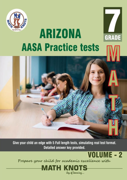 Arizona State (AASA) , 7th Grade MATH Practice Tests ,Volume 2