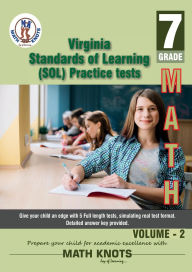 Title: Virginia : Standards of Learning (SOL) , 7th Grade MATH Practice Tests ,Volume 2, Author: Gowri Vemuri