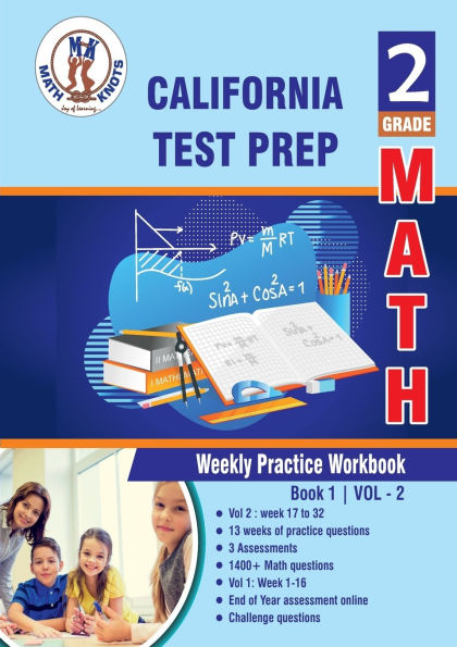 California State , 2nd Grade MATH Test Prep: 2nd Grade MATH Test Prep : Weekly Practice Work Book , Volume 2: