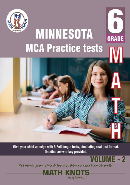 Minnesota State (MCA) Comprehensive Assessment , 6th Grade MATH Practice Tests ,Volume 2