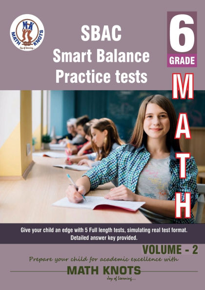 SBAC , 6th Grade MATH Practice Tests ,Volume 2