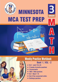 Title: Minnesota State (MCA) Comprehensive Assessment , 3rd Grade MATH Test Prep: Weekly Practice Work Book , Volume 2:, Author: Gowri Vemuri