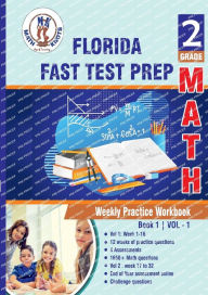 Title: Florida Standards Assessment (FSA) Test Prep: 2nd Grade Math:Weekly Practice Workbook Volume 1 : Multiple Choice and Free Response 1650+ Practice Questions and Solutions, Author: Gowri Vemuri