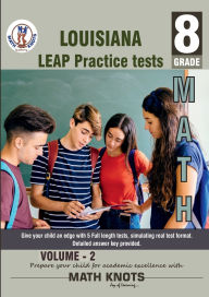 Title: Louisiana State (LEAP) , 8th Grade MATH Practice Tests ,Volume 2, Author: Gowri Vemuri