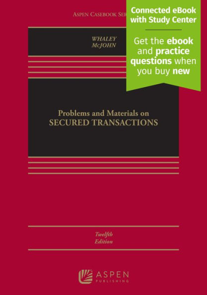 Problems and Materials on Secured Transactions: [Connected eBook with Study Center]