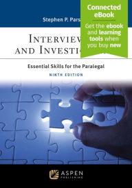 Title: Interviewing and Investigating: Essential Skills for the Paralegal [Connected eBook], Author: Stephen P. Parsons