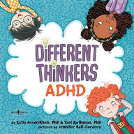 Spanish book download Different Thinkers: ADHD 9798889070061 by Katia Fredriksen PhD, Yael Rothman PhD, Jennifer Ball-Cordero DJVU (English literature)