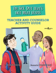 Free pdf downloadable books I'm Sick, But That's Not What Hurts Teacher and Counselor Activity Guide (English Edition) PDF by Jennifer Licate 9798889070290