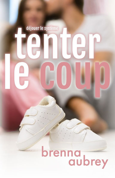 Tenter le coup